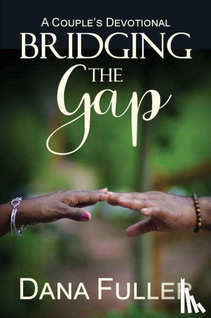 Fuller, Dana - Bridging The Gap