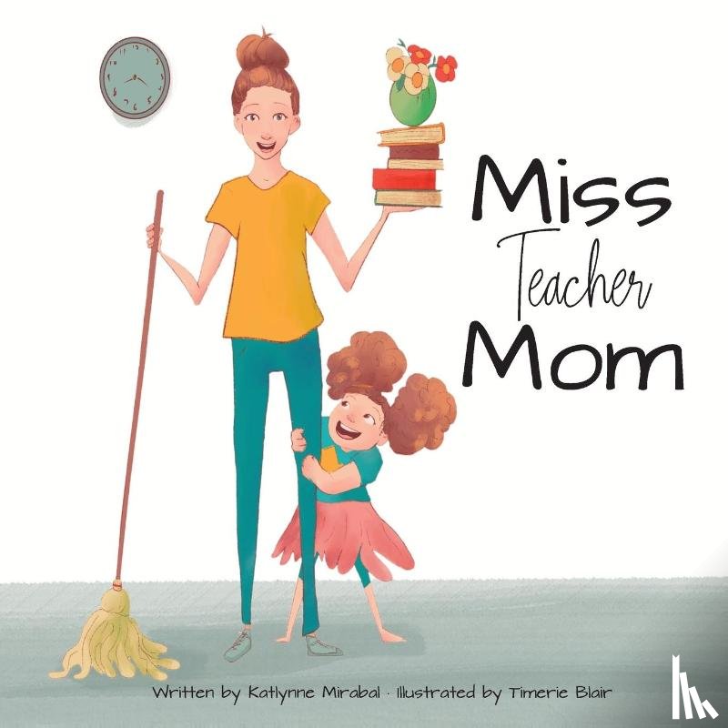 Mirabal, Katlynne - Miss Teacher Mom
