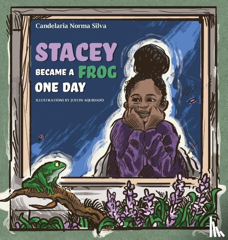 Silva, Candelaria Norma - Stacey Became A Frog One Day