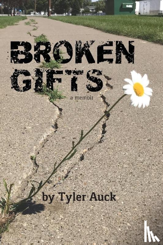 Auck, Tyler - Broken Gifts