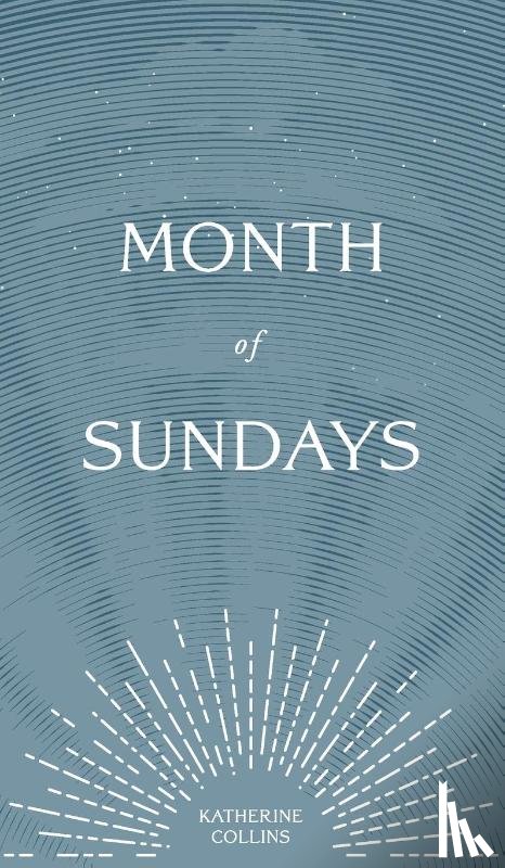 Collins, Katherine - Month of Sundays