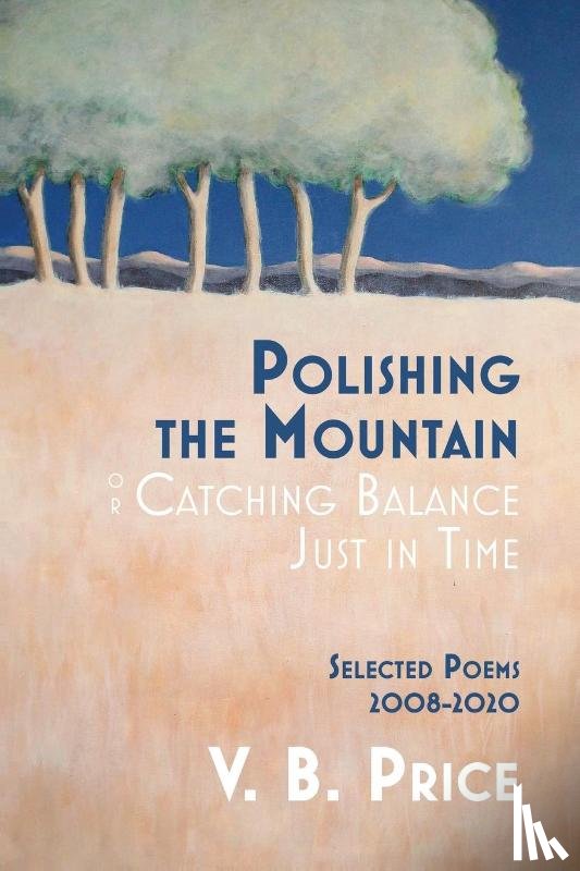 Price, V B - Polishing the Mountain, or Catching Balance Just in Time