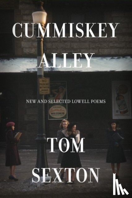 Sexton, Tom - Cummiskey Alley
