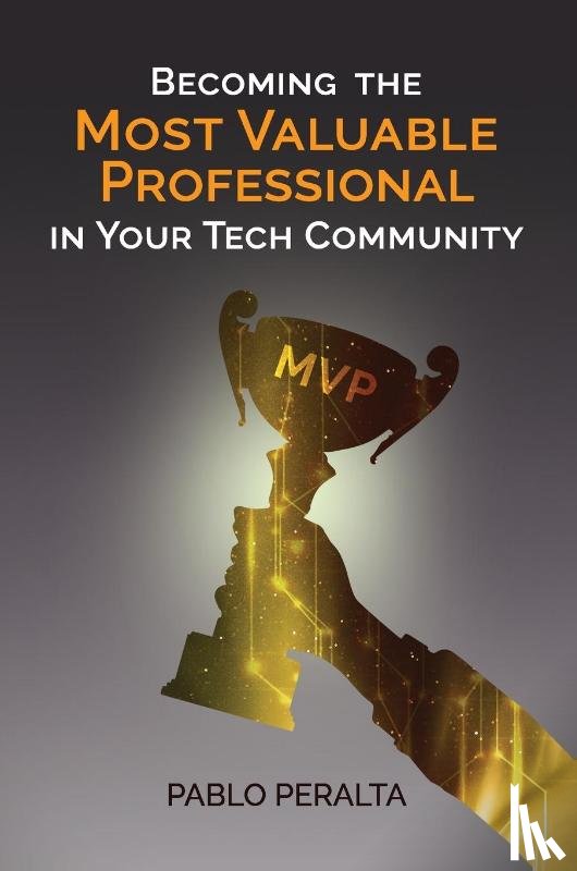 Peralta, Pablo - Becoming the Most Valuable Professional in Your Tech Community