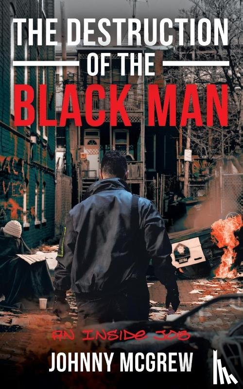 McGrew, Johnny - The Destruction of the Black Man