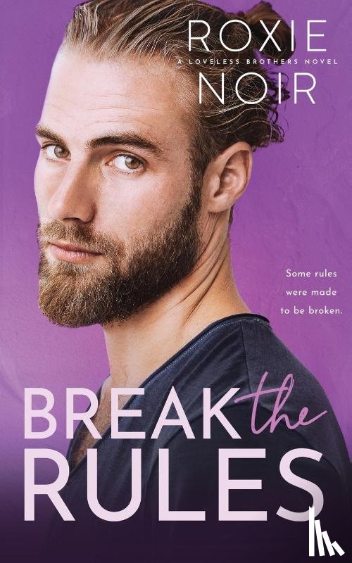 Noir, Roxie - Break the Rules