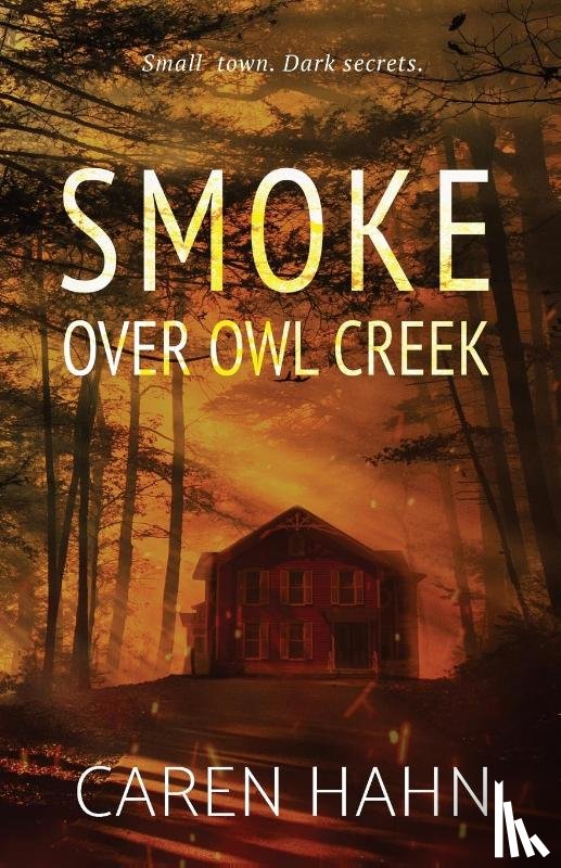 Hahn, Caren - Smoke over Owl Creek