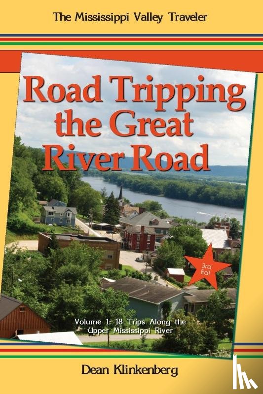 Klinkenberg, Dean - Road Tripping the Great River Road