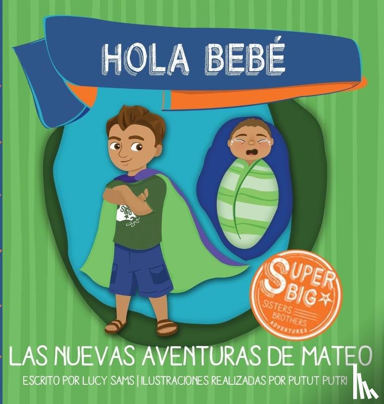 Sams, Lucy - Hola Bebe - Las Nuevas Aventuras de Mateo
