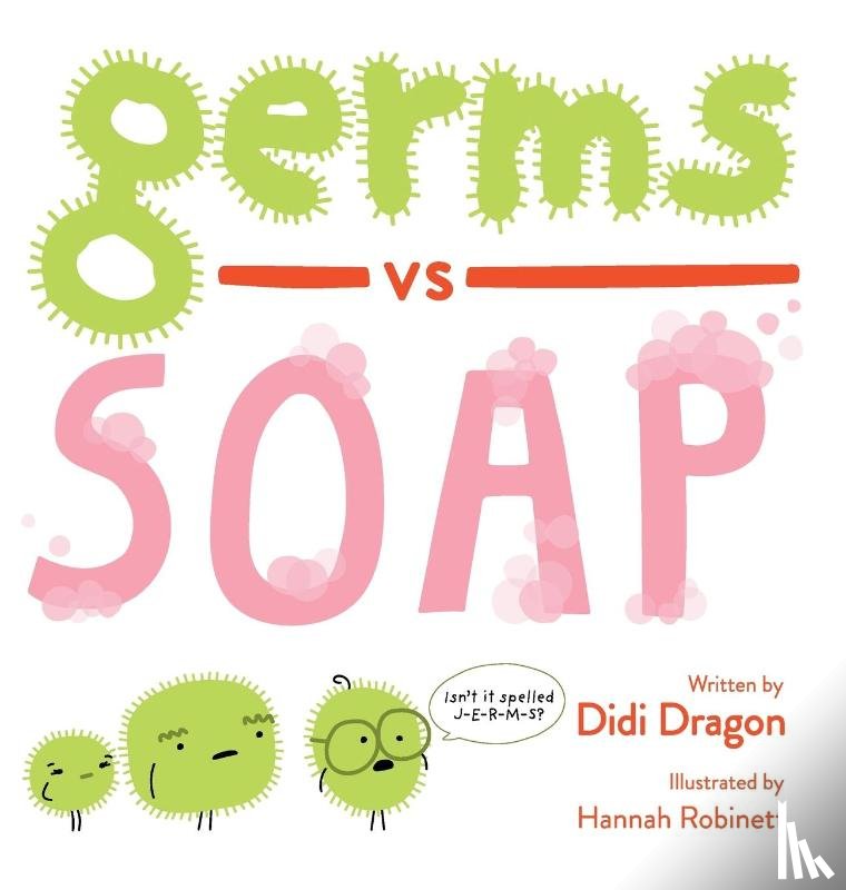 Dragon, Didi - Germs vs. Soap