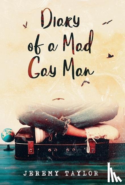 Taylor, Jeremy - Diary of a Mad Gay Man