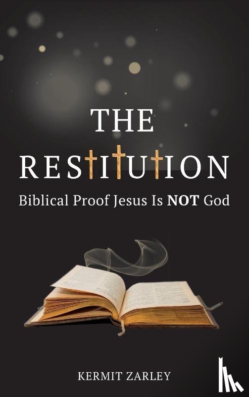 Zarley, Kermit - The Restitution