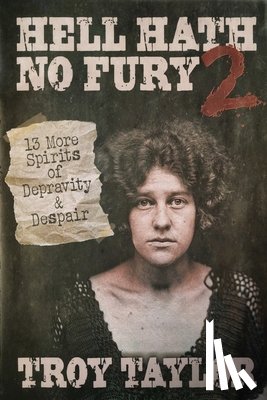 Taylor, Troy - Hell Hath No Fury 2