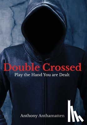 Anthamatten, Anthony - DOUBLE CROSSED