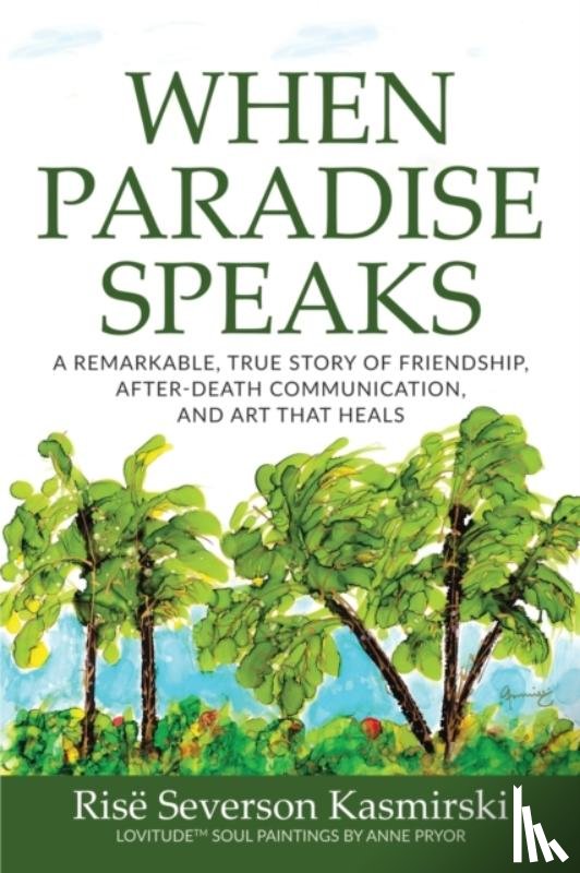 Severson Kasmirski, Rise - When Paradise Speaks
