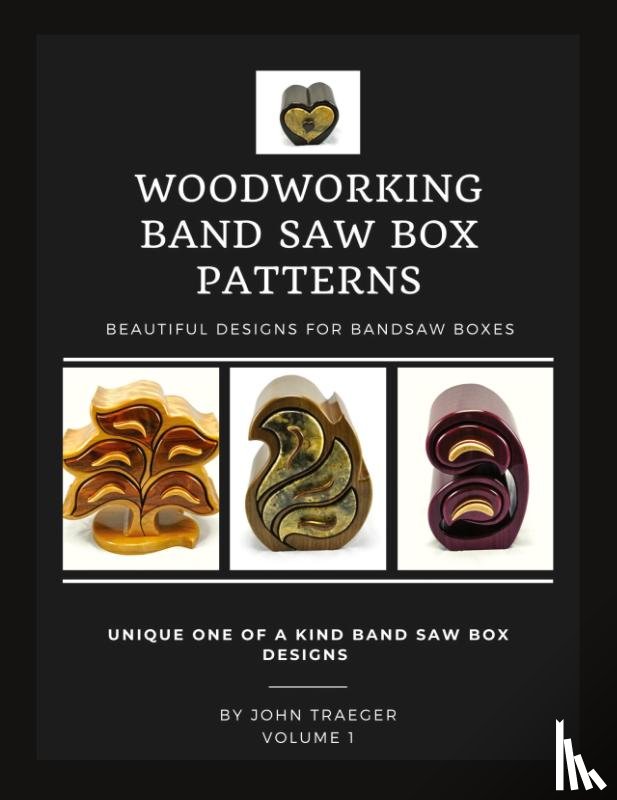Traeger, John - Woodworking Band Saw Box Patterns
