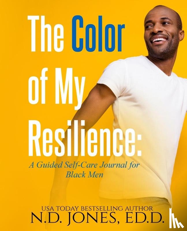 Jones, N D - The Color of My Resilience