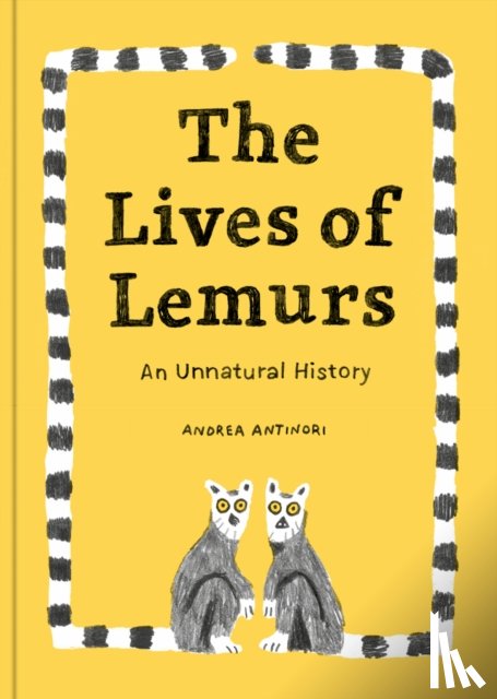 Antinori, Andrea - The Lives of Lemurs