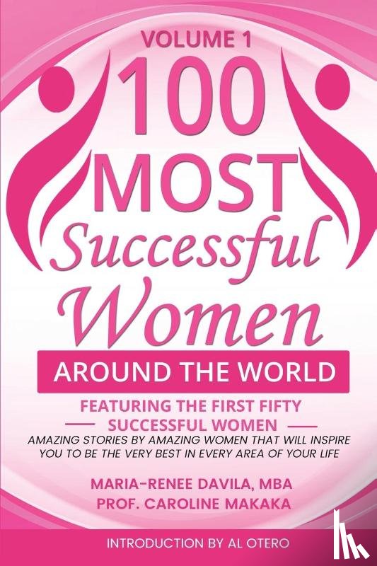 Davila, Maria-Renee, Makaka, Caroline - 100 Most Successful Women Around the World