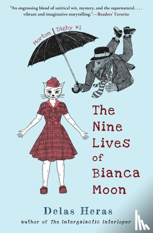 Heras, Delas - Heras, D: Nine Lives of Bianca Moon