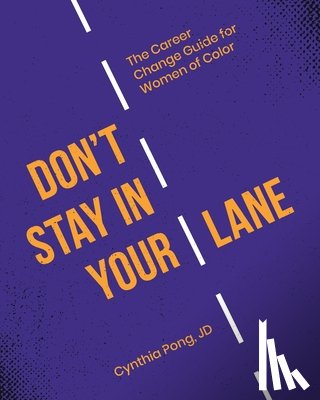 Pong, Cynthia - Don't Stay in Your Lane