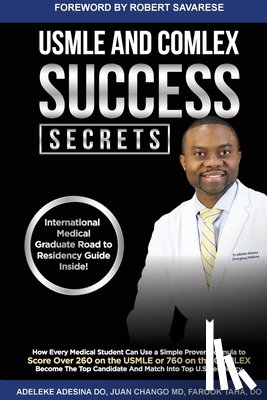 Adesina, Adeleke T, Chango, Juan, Taha, Farook - USMLE and Comlex Success Secrets