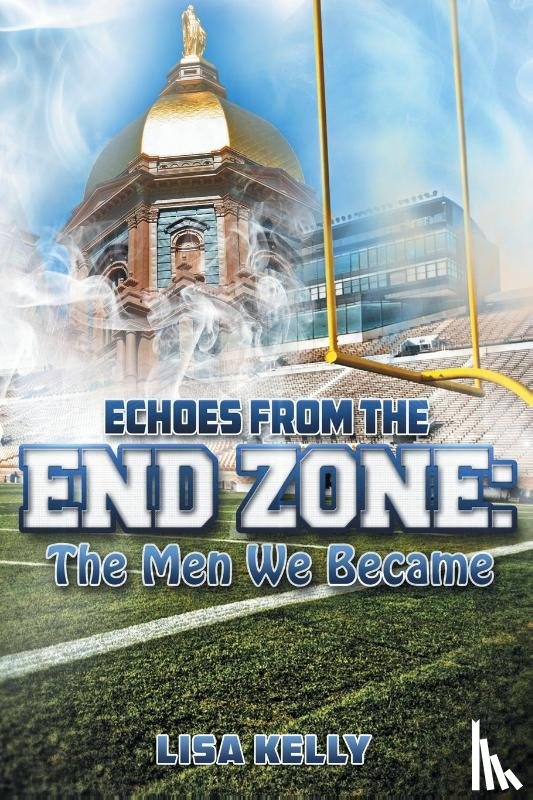 Kelly, Lisa - Echoes From the End Zone