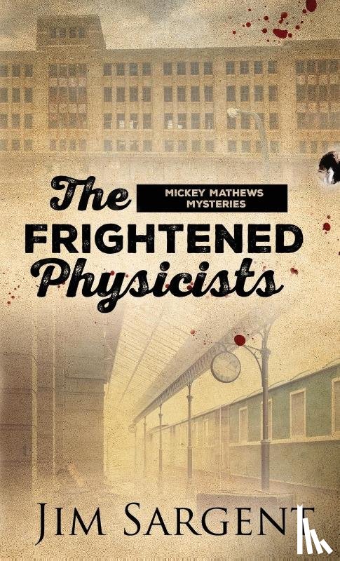 Sargent, Jim - The Frightened Physicists