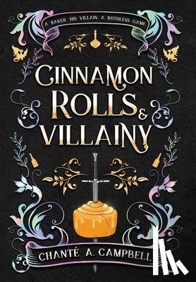 Campbell, Chanté A. - Campbell, C: Cinnamon Rolls and Villainy