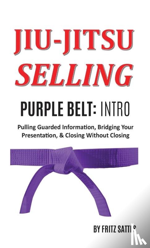 Sattes, Fritz - Jiu Jitsu Selling