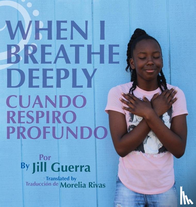 Guerra, Jill - When I Breathe Deeply/Cuando respiro profundo