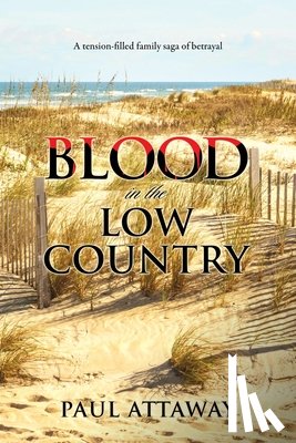 Attaway, Paul - Blood in the Low Country