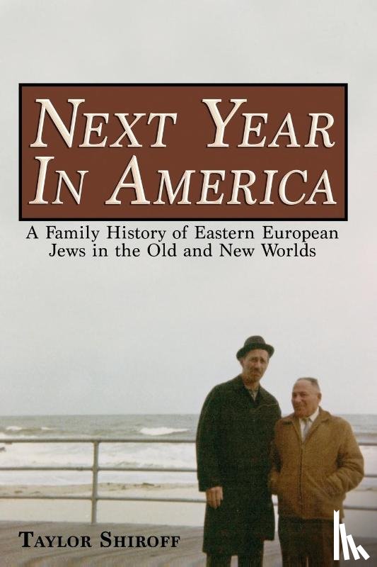 Shiroff, Taylor - Next Year in America