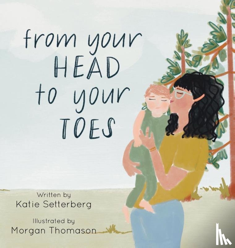 Setterberg, Katie - From Your Head to Your Toes