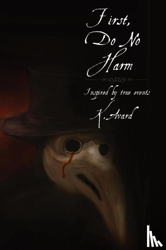 Avard, K S - First, Do No Harm