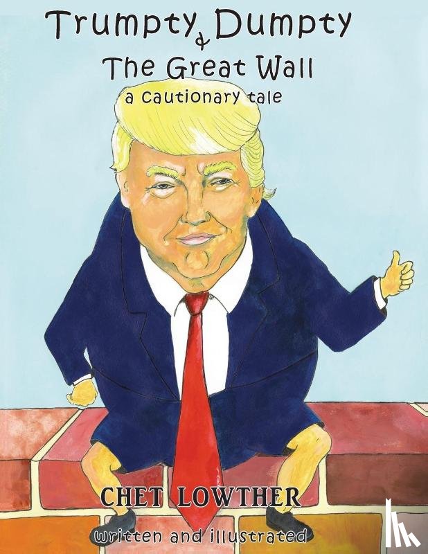 Lowther, Chet - Trumpty Dumpty and The Great Wall