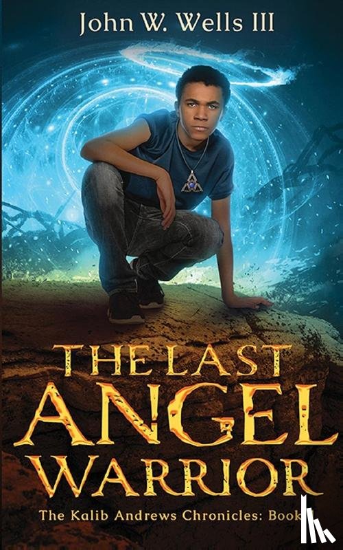 Wells, John W - The Last Angel Warrior