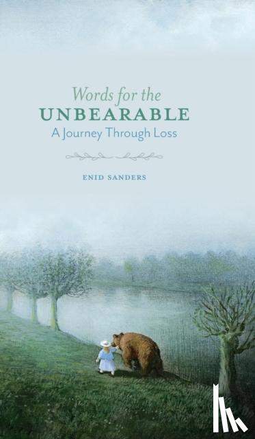 Sanders, Enid - Words for the Unbearable
