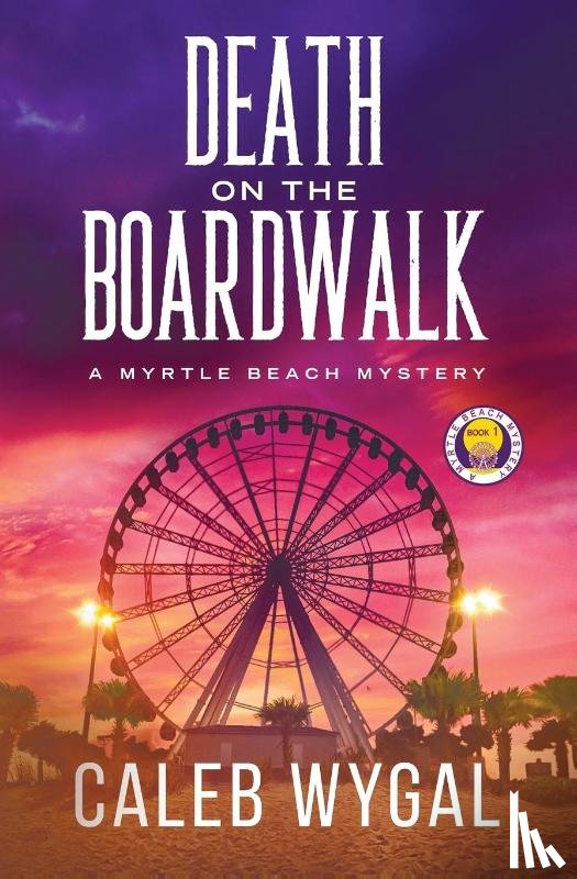 Wygal, Caleb - Death on the Boardwalk
