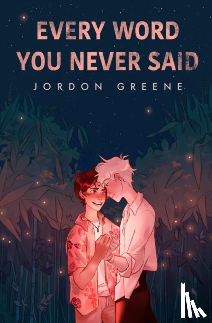 Greene, Jordon - Every Word You Never Said
