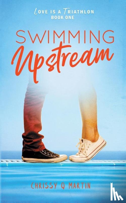 Martin, Chrissy Q - Swimming Upstream