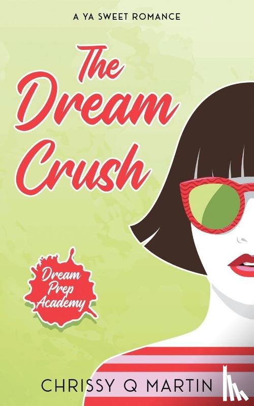 Martin, Chrissy Q - The Dream Crush