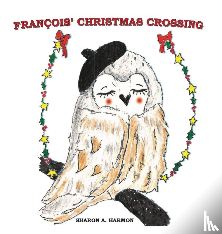 Harmon, Sharon a - Francois' Christmas Crossing