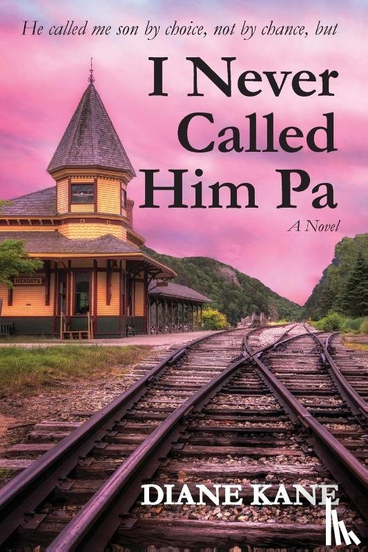 Kane, Diane - I Never Called Him Pa