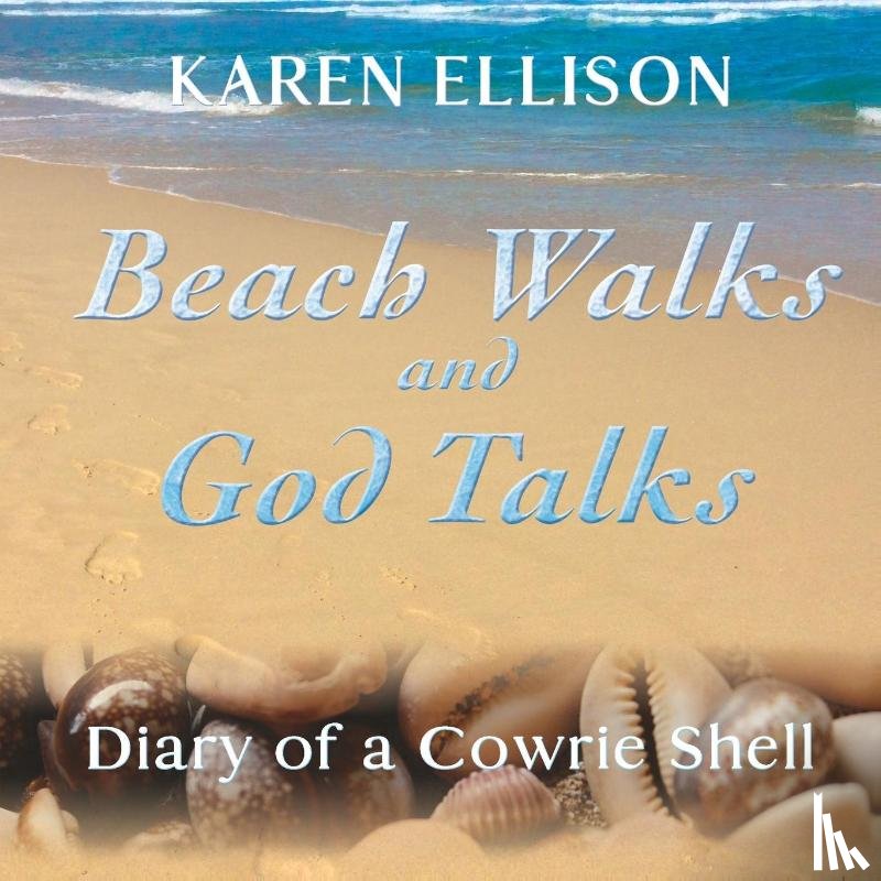 Ellison, Karen Marie - Beach Walks and God Talks