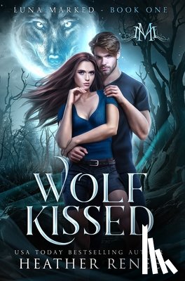 Renee, Heather - Wolf Kissed
