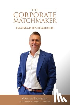 Rowinski, Martin - The Corporate Matchmaker