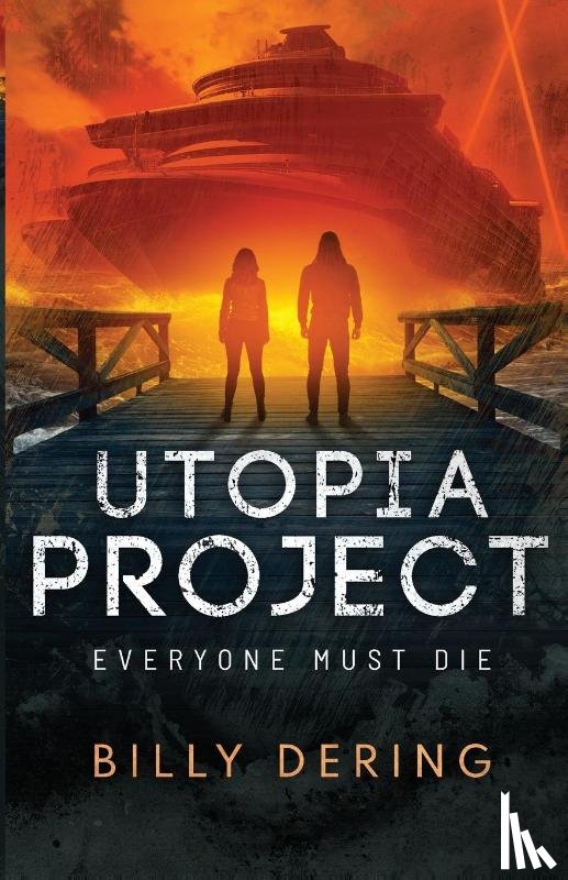 Dering, Billy - Utopia Project- Everyone Must Die