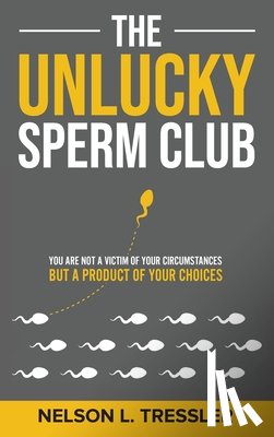 Tressler, Nelson L - The Unlucky Sperm Club