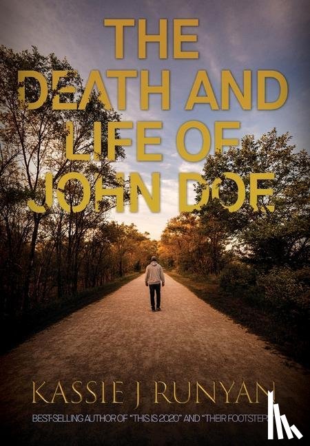 Runyan, Kassie J - The Death and Life of John Doe